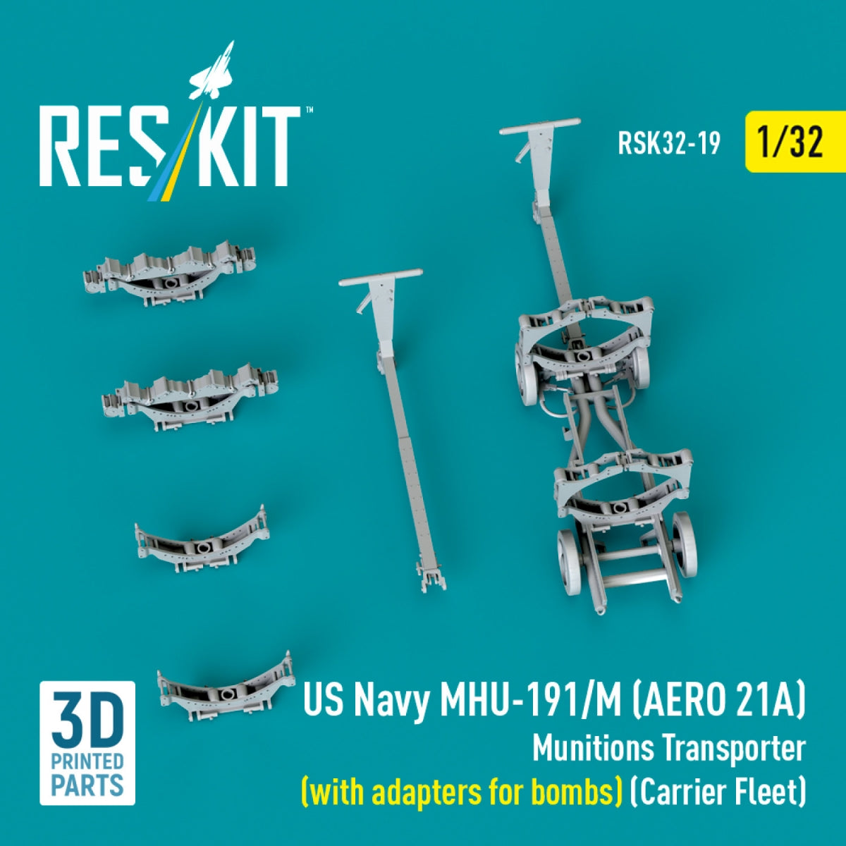 RESKIT RSK32-0019 US NAVY MHU-191/M (AERO 21A) Munitions Transporter (with adapters for bombs) (Carrier Fleet) (3D Printed model kit) 1/32 – immagine 3