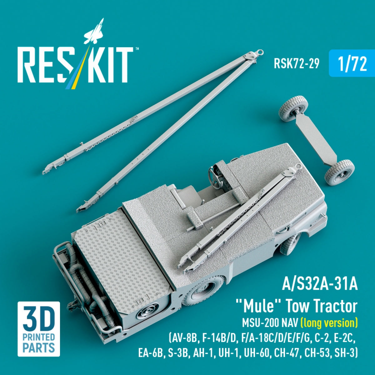 RESKIT RSK72-0029 A/S32A-31A "Mule" Tow Tractor MSU-200 NAV (long version) (AV-8B, F-14B/D, F/A-18C/D/E/F/G, C-2, E-2С, EA-6B, S-3B, AH-1, UH-1, UH-60, CH-47, CH-53, SH-3) (3D Printed model kit) 1/72