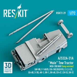 RESKIT RSK72-0029 A/S32A-31A "Mule" Tow Tractor MSU-200 NAV (long version) (AV-8B, F-14B/D, F/A-18C/D/E/F/G, C-2, E-2С, EA-6B, S-3B, AH-1, UH-1, UH-60, CH-47, CH-53, SH-3) (3D Printed model kit) 1/72