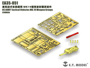 E.T. Model EA35-051 US ARMY Tactical Vehicles MK.19 Weapon Groups 1/35 – imagen 2