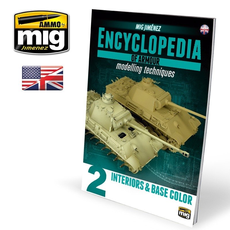 AMMO of Mig Jimenez 6151 ENCYCLOPEDIA OF ARMOUR MODELLING TECHNIQUES VOL. 2 – INTERIORS &amp;amp; BASE COLOR (English)