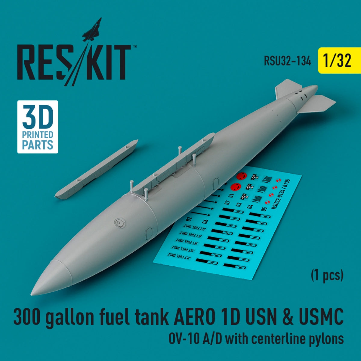 Réservoir de carburant RESKIT RSU32-0134 de 300 gallons pour AERO 1D USN &amp; USMC (1 pièce) (OV-10 A/D avec pylônes centraux) (Impression 3D) 1/32 