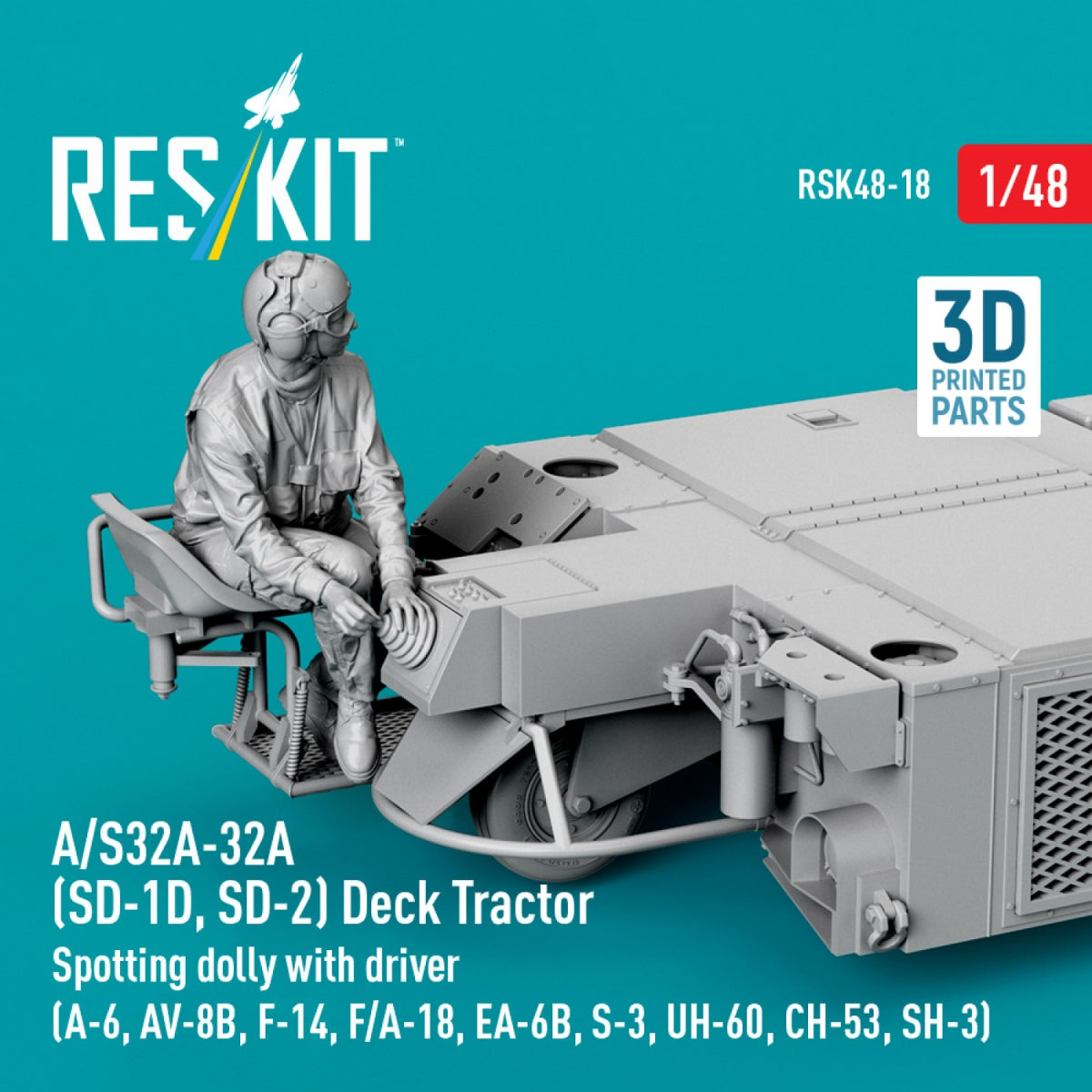 RESKIT RSK48-0018 A/S32A-32A (SD-1D, SD-2) Deck Tractor Spotting dolly with driver (3D Printed model kit) 1/48