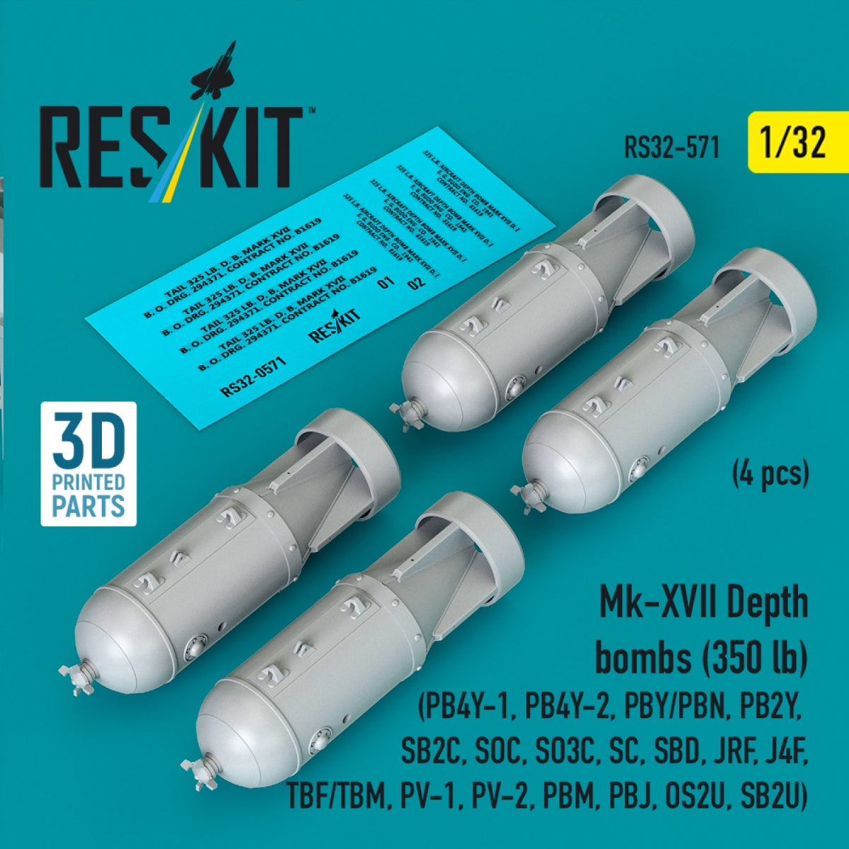 RESKIT RS32-0571 Mk-XVII Depth bombs (350 lb) (4 pcs) (PB4Y-1, PB4Y-2, PBY/PBN, PB2Y, SB2C, SOC, SO3C, SC, SBD, JRF, J4F, TBF/TBM, PV-1, PV-2, PBM, PBJ, OS2U, SB2U) (3D Printed) 1/32