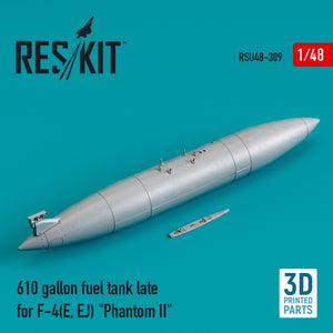 RESKIT RSU48-0309 610 GALLON FUEL TANK LATE FOR F-4(E, EJ) &amp;quot;PHANTOM II&amp;quot; (3D PRINTED) 1/48