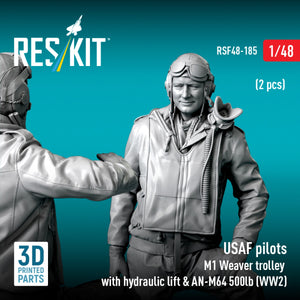 RESKIT RSF48-0185 USAF pilots (2 pcs) &amp; M1 Weaver trolley with hydraulic lift &amp; AN-M64 500lb (WW2) (3D Printed) 1/48