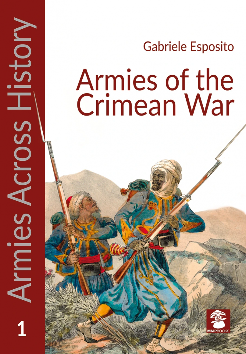 MMP Books 49944 Armées à travers l'histoire : Les armées de la guerre de Crimée EN