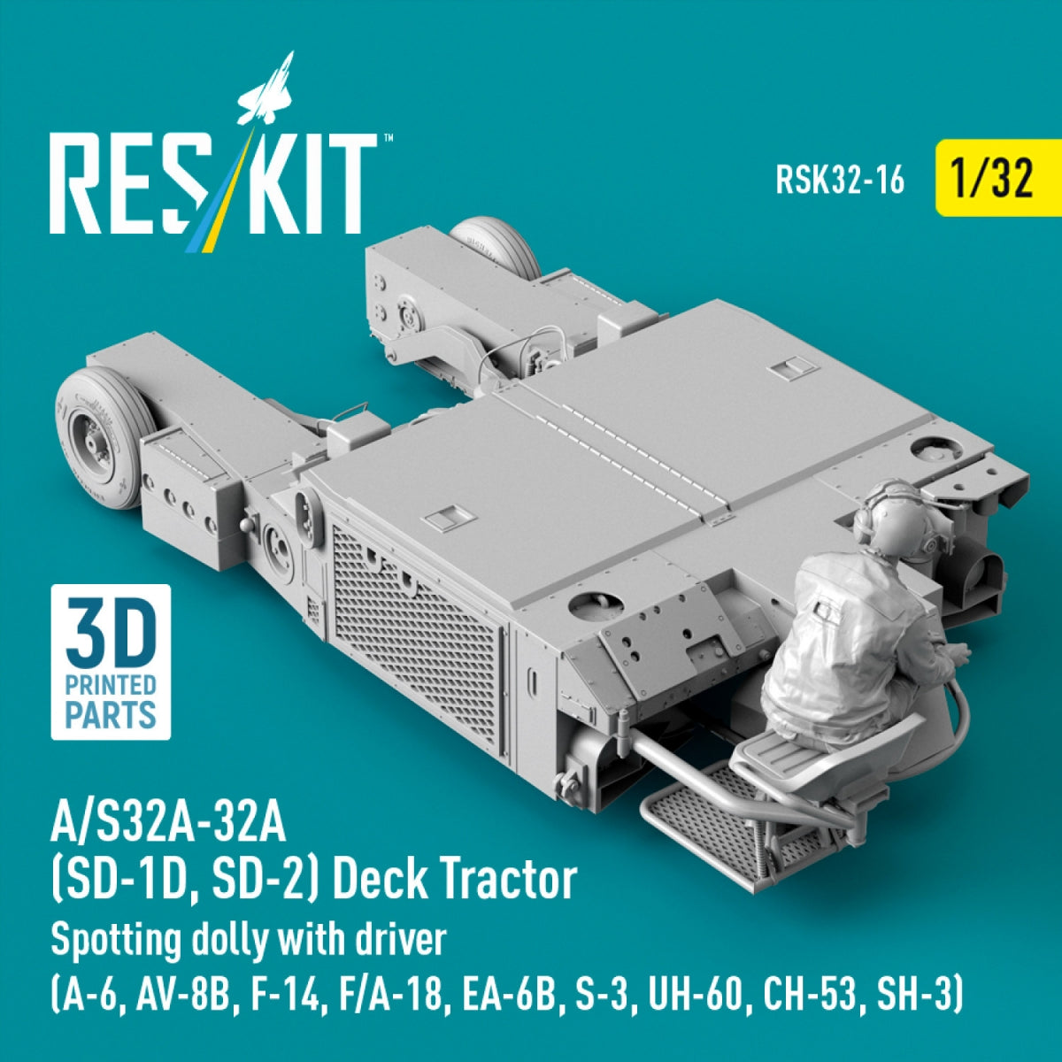 RESKIT RSK32-0016 A/S32A-32A (SD-1D, SD-2) Deck Tractor Spotting dolly with driver (3D Printed model kit) 1/32