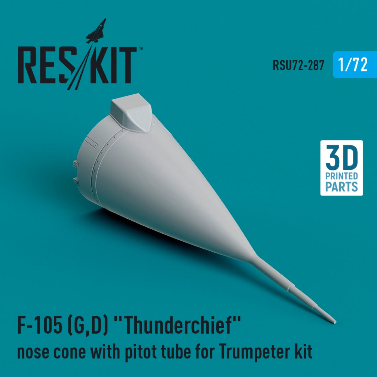RESKIT RSU72-0287 F-105 (G,D) « Thunderchief » cône de nez avec tube Pitot pour maquette Trumpeter (impression 3D) 1/72