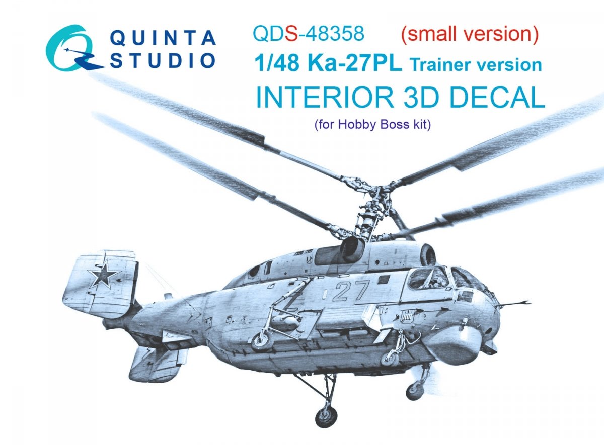 Quinta Studio QDS-48358 Ka-27PL Trainer version 3D-Printed & coloured Interior on decal paper (Hobby Boss) (Small version) 1/48