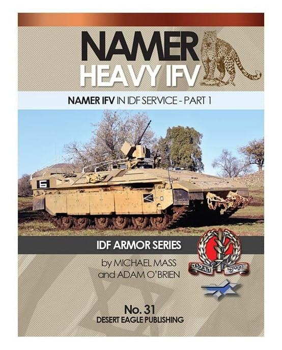 Desert Eagle Publishing DEP-31 Namer IFV en service dans l&amp;#39;armée israélienne - Partie 1