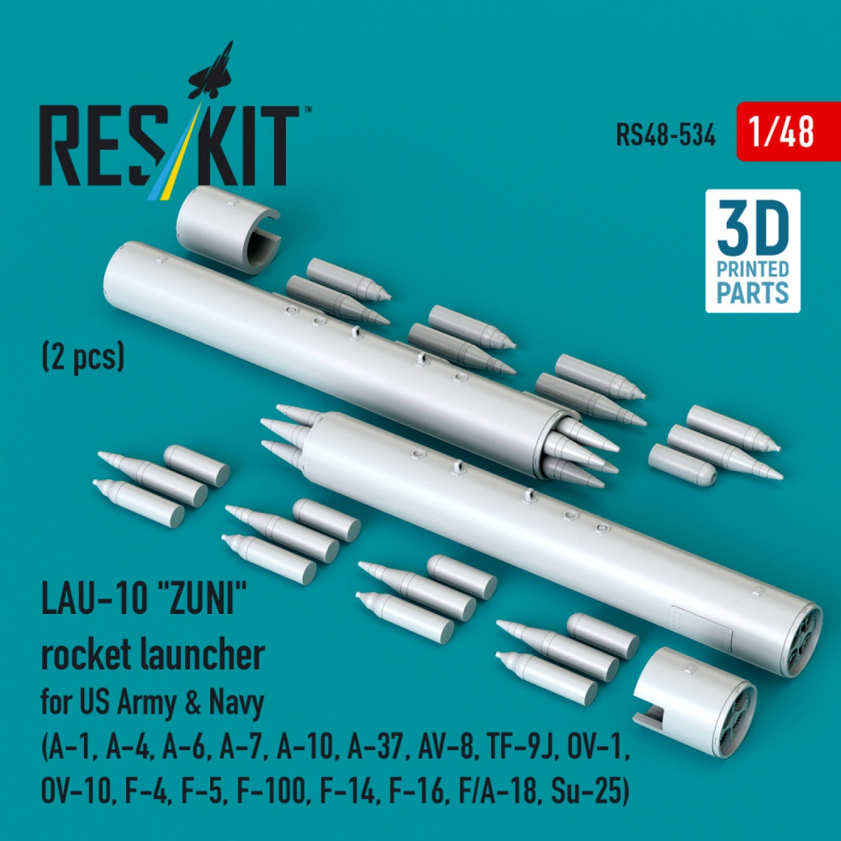 RESKIT RS48-0534 LAU-10 "ZUNI" rocket launcher for US Army &amp; Navy (2 pcs) (A-1, A-4, A-6, A-7, A-10, A-37, AV-8, TF-9J, OV-1, OV-10, F-4, F-5, F-100, F-14, F-16, F/A-18, Su-25) (3D Printed) 1/48