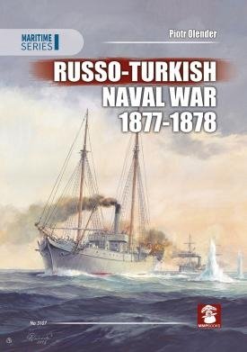 MMP Books 81364 Maritime : Guerre navale russo-turque 1877-1878 EN