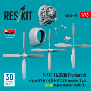 RESKIT RSU48-0491 P-47D 11/25/30 Thunderbolt propeller (3 pcs), engine (P&amp;W R-2800-59 &amp; 63) closed engine hood for MiniArt kit (3D Printed) 1/48