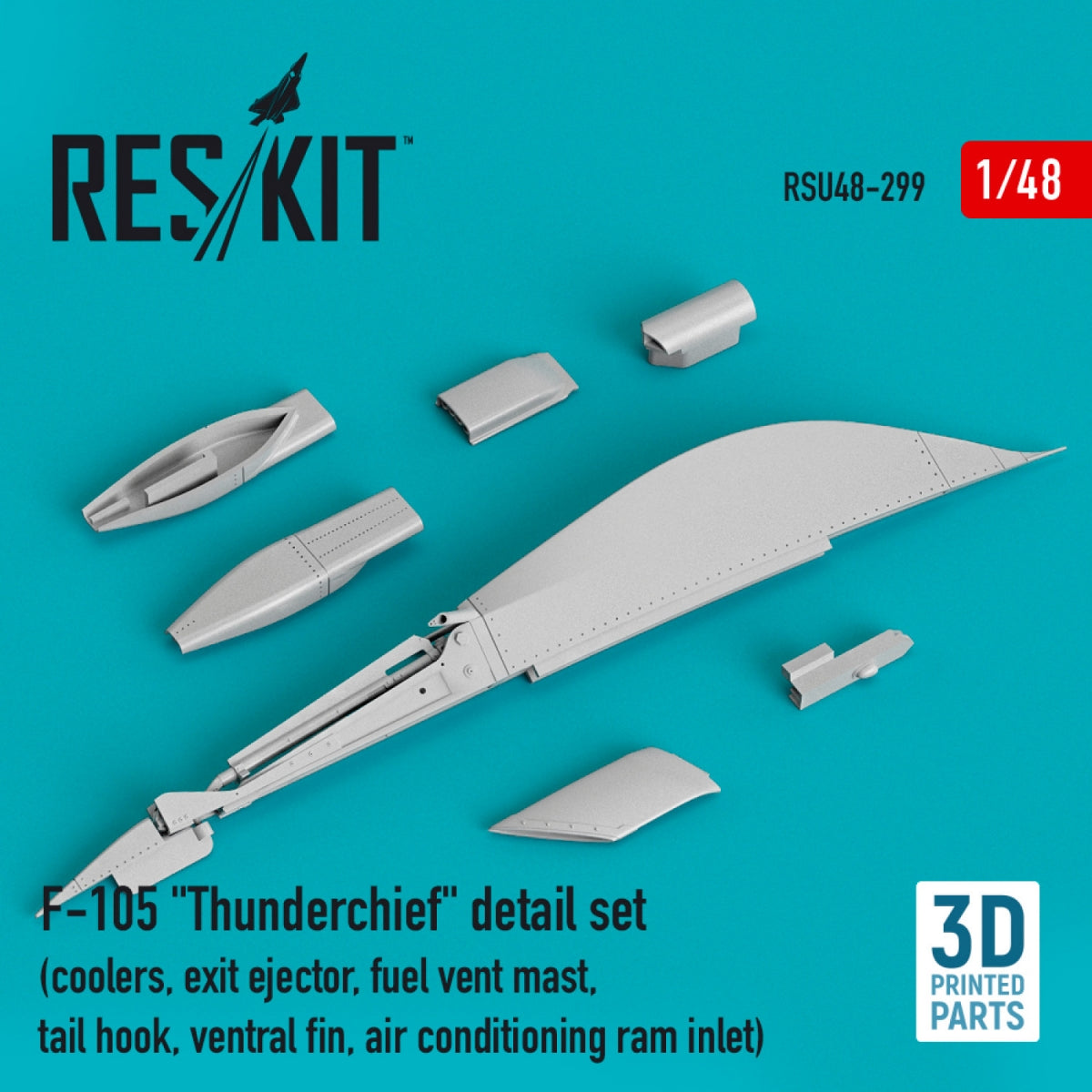 RESKIT RSU48-0299 F-105 "THUNDERCHIEF" DETAIL SET (COOLERS, EXIT EJECTOR, FUEL VENT MAST, TAIL HOOK,VENTRAL FIN, AIR CONDITIONING RAM INLET) (3D PRINTED) 1/48