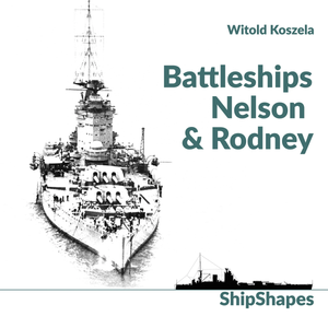 MMP Books 58358 ShipShapes: Battleships Rodney &amp;amp; Nelson EN