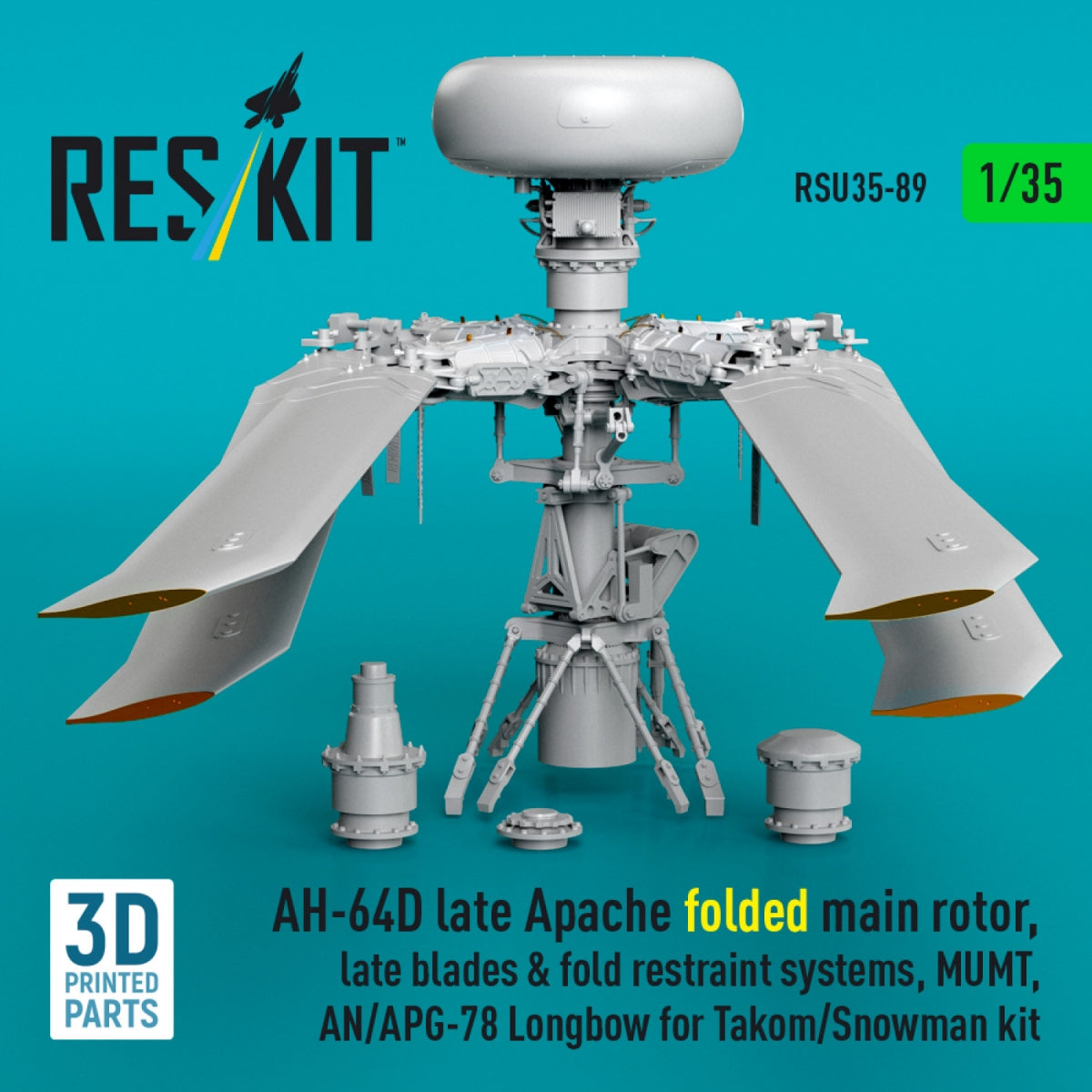 RESKIT RSU35-0089 AH-64D late Apache folded main rotor, late blades &amp; fold restraint systems, MUMT, AN/APG-78 Longbow for Takom/Snowman kit (3D Printed) 1/35