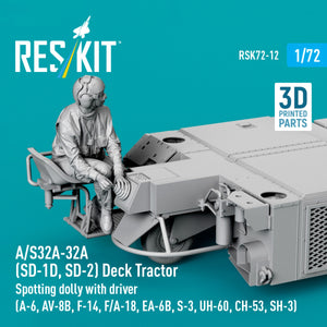 RESKIT RSK72-0012 A/S32A-32A (SD-1D, SD-2) Deck Tractor Spotting dolly with driver (3D Printed model kit) 1/72